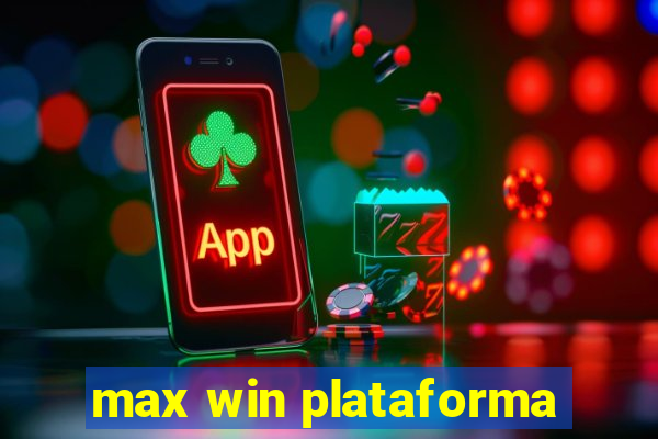 max win plataforma